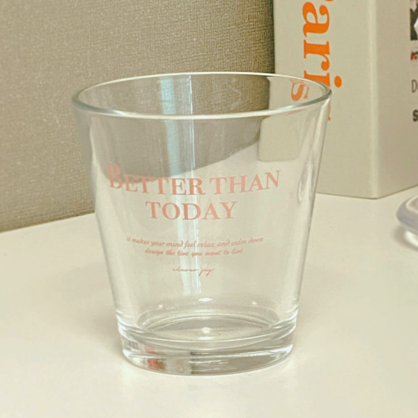 clever joy / Better than today Daily Glass 玻璃杯